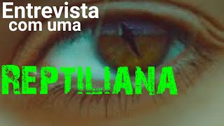 Entrevista com um Reptiliano - Caso Lacerta #reptiliano