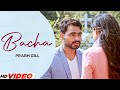 Bacha - Prabh Gill (HD Video) | Disha Pandey | Latest Punjabi Songs 2023 | New Punjabi Songs 2023