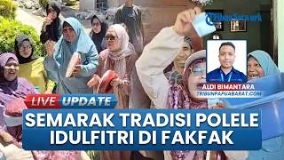 Ratusan Warga Fakfak Meriahkan Tradisi Polele, Silaturahmi Keliling Kampung di Hari Raya Idulfitri