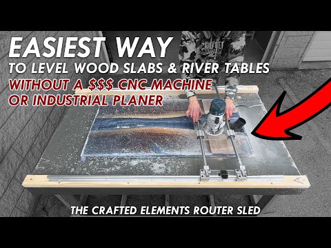 Easiest Way To Flatten Big Wood Slabs And Level River Tables - The CE Router Sled & Slab Mill