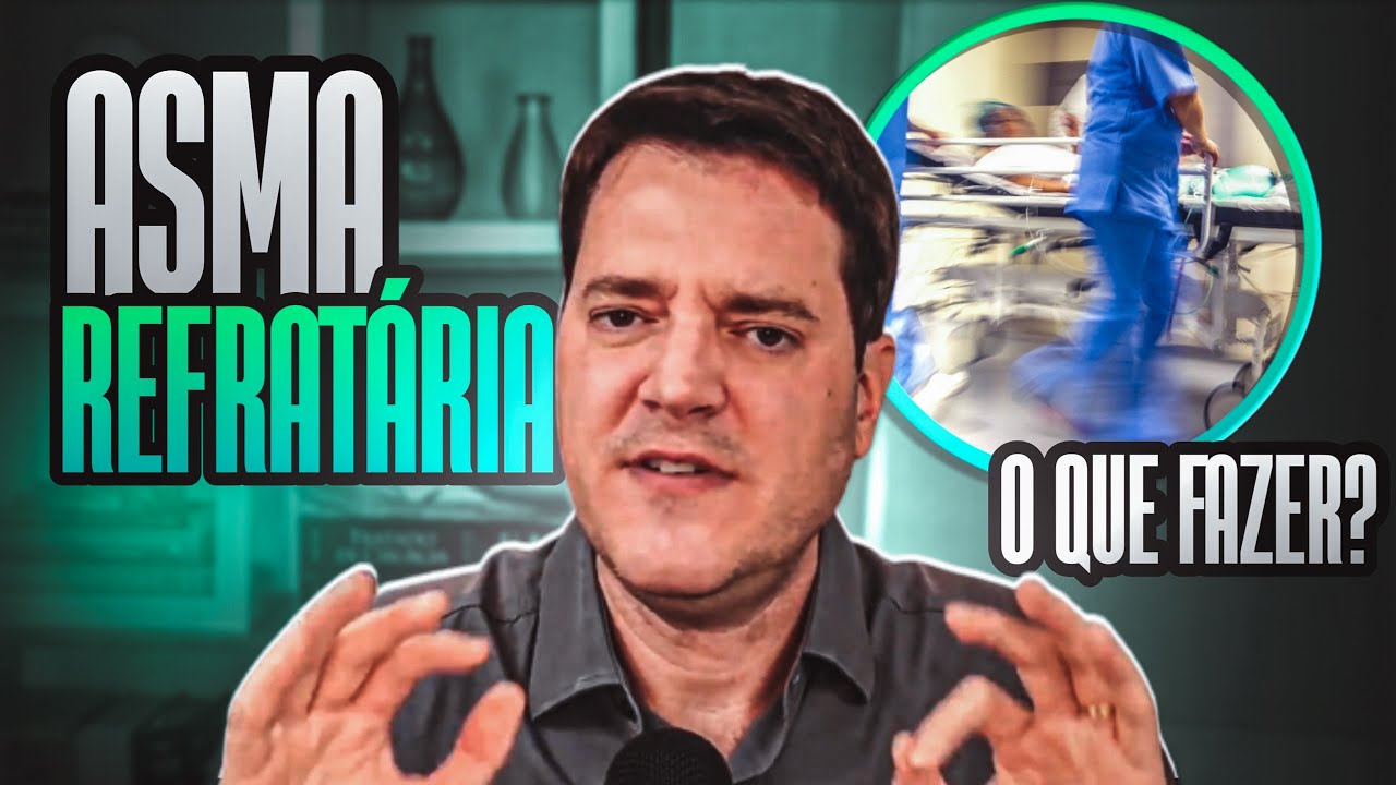 Exacerbação Asma refratária a Beta 2 e Corticoide - Saiba O Que Fazer