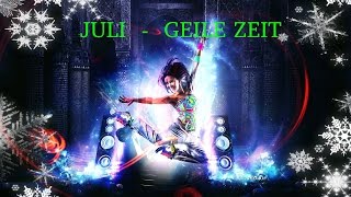 Juli - Geile Zeit | GaG Remix