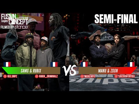 SEMIFINAL - ZOON & MANU vs SAMO & RUBIX - FUSION CONCEPT 2025