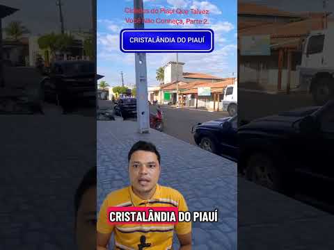 Cidades do Piauí Que Talvez Você Não Conheça, Parte 2.#cidadesdopiaui #cidadespiauienses #cidadesdes