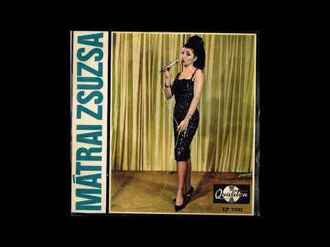 Mátrai Zsuzsa: Szerelmes asszony vagyok (Woman in Love)