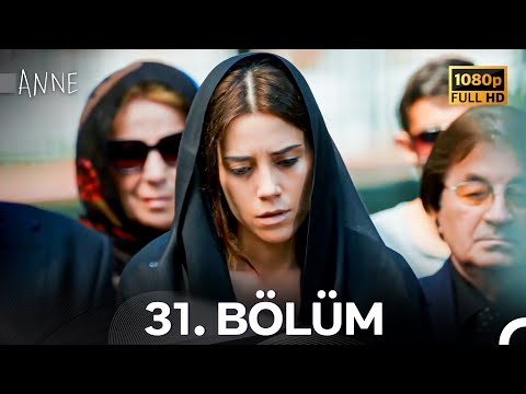 Anne 31. Bölüm (Full HD)