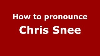 How to pronounce Chris Snee