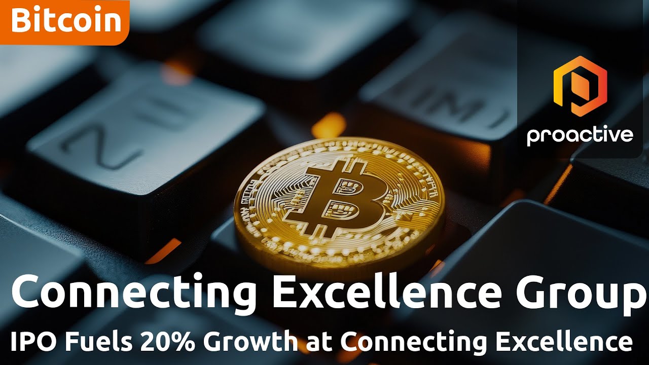 Connecting Excellence CEO on strong H1 update, growth & Bitcoin strategy