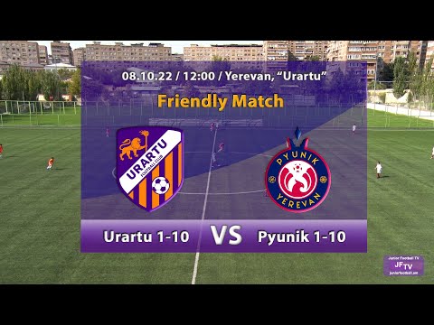 Urartu 1-10 (5-2) Pyunik 1-10 (08.10.22) Friendly Match
