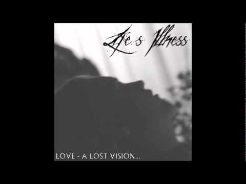 Life's illness - Through the wounds of melancholy