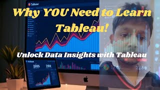Why Learn Tableau? Ultimate Overview & Benefits of Tableau for Data Analysis
