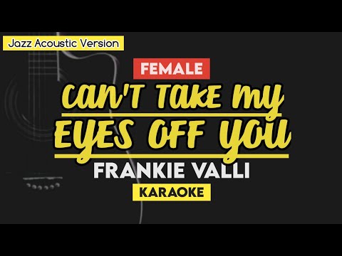 Can't Take My Eyes Off You - Frankie Valli (Karaoke/Instumental with Lyrics) Female Key