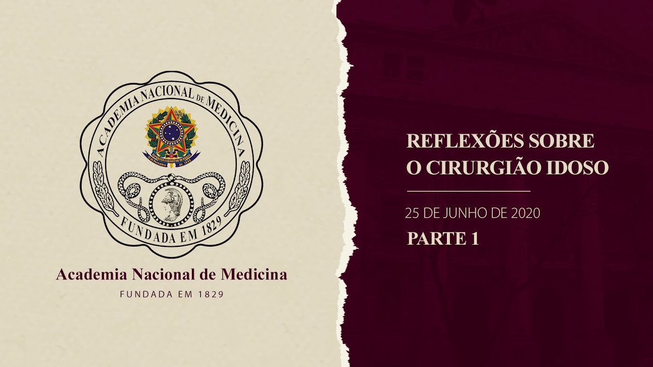 Simpósio Reflexões sobre o Cirurgião Idoso – 25 de junho de 2020 [PARTE I]