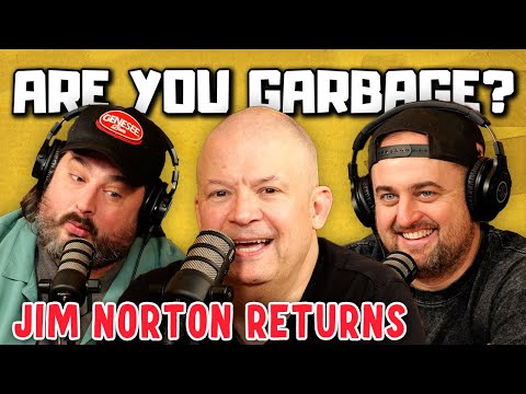 Are You Garbage Comedy Podcast: Jim Norton Returns!