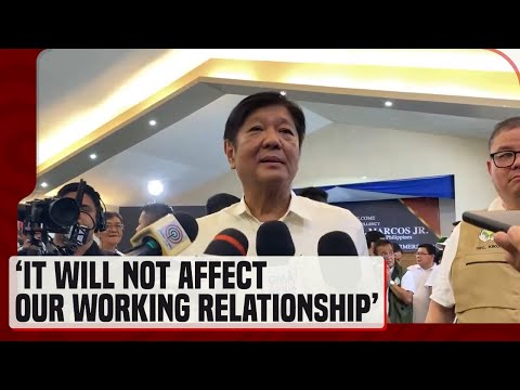 PBBM sa kabila ng isyu sa pagitan nina VP Duterte at FL Liza Marcos