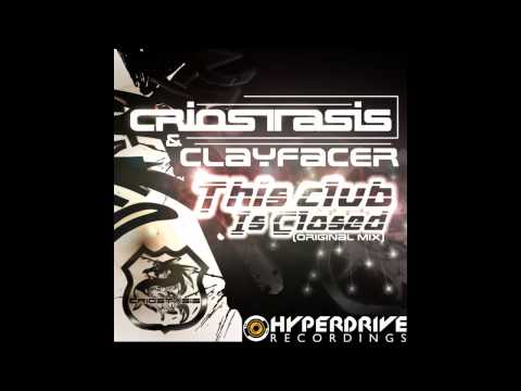 Clayfacer, Criostasis - This Club Is Closed (Original Mix) [Hyperdrive Recordings]