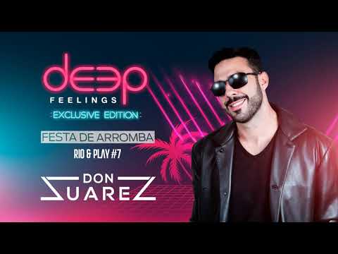Don Suarez - Festa De Arromba, Rio & Play #7