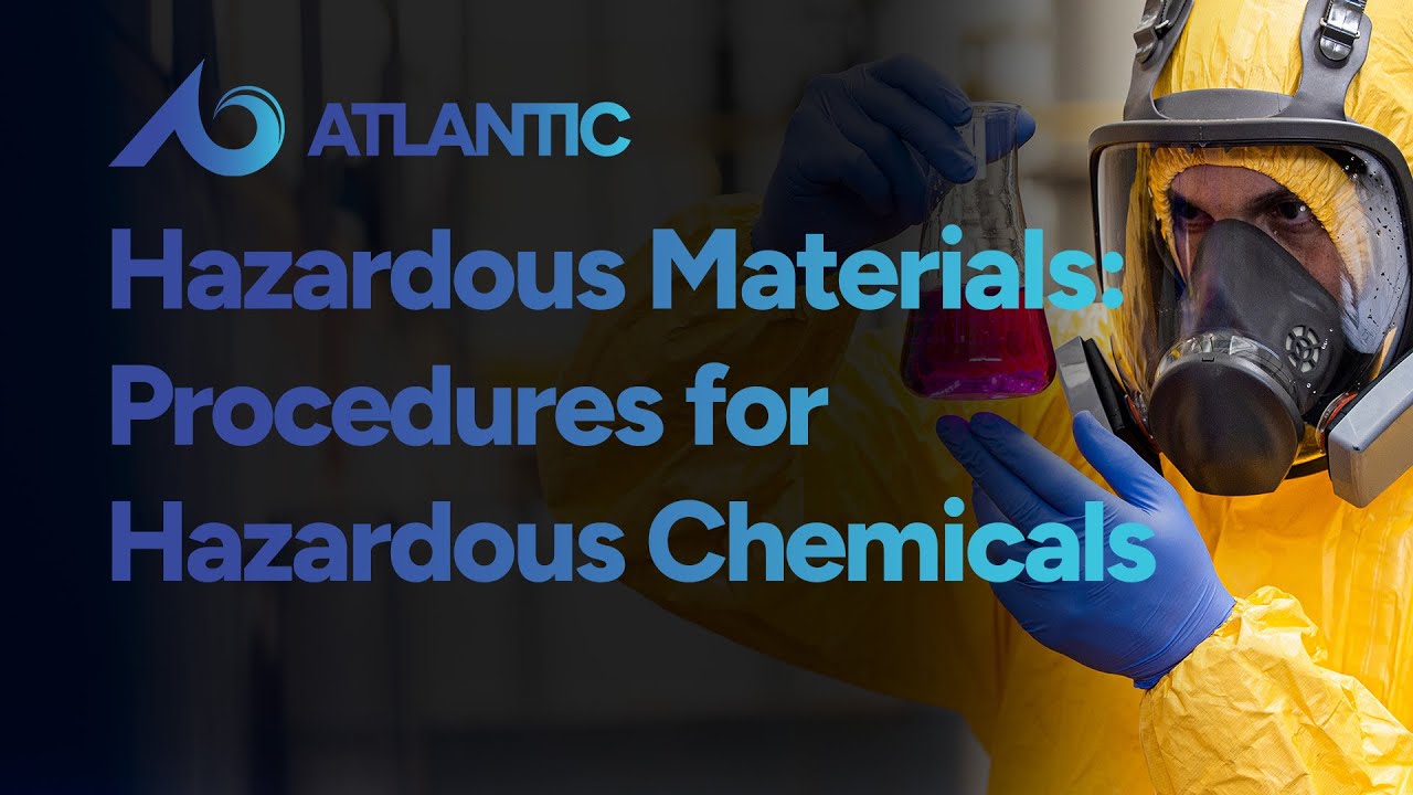 Hazardous Materials Safety Training: Procedures for Hazardous Chemicals