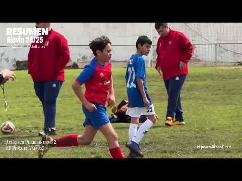 RESUMEN Alevín J18ª Atlético Pueblonuevo 2 - 2 EF Peña El Valle (5/4/25)