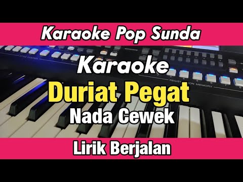 Karaoke - Duriat Pegat Pop Sunda Nada Wanita Lirik Berjalan | Karaoke Pop Sunda