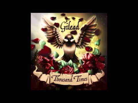 Gilead – Villeman og Magnhild (Thousand Times 2015)