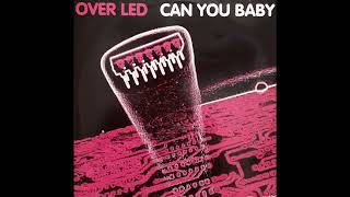 Over Led - Can You Baby (A2)