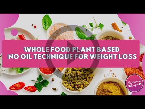 Oil-Free Cooking: The Ultimate Guide to Whole Food Plant-Based Recipes for Weight Loss