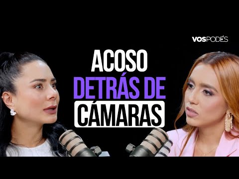 ACOSO DETRÁS DE CÁMARAS (CON: JOHANNA FADUL) I Vos podés el podcast  - EP 193 I