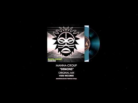 Manna-Croup - DEMONS (Original mix)  VUDU RECORDS (U.K.)