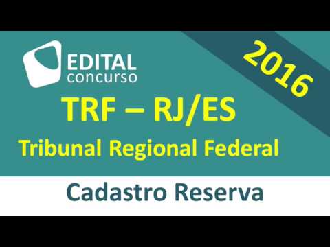 TRF 2 Concurso 2016 Edital RJ ES - Rio de Janeiro e Espírito Santo