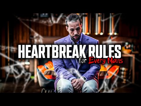 Heartbreak Rules for Every Man - Insights from Tristan Tate!