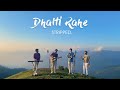 Twin Strings - Dhalti Rahe | Stripped. (Official Music Video)