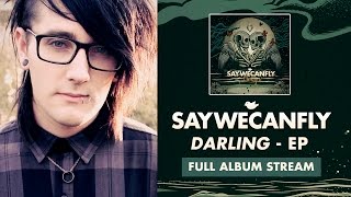 SayWeCanFly - &quot;High School&quot; (Full Album Stream)