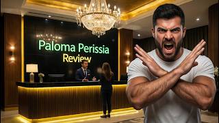 Don't Book Paloma Perissia Side | Honest Review | Problems