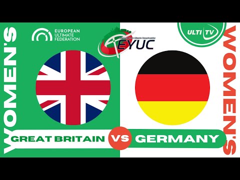Great Britain vs Germany — Women's SEMI FINAL — European Youth Ultimate Championships #EYUC2023