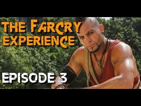 The FAR CRY Experience : Episode 3 [VOSTFR]