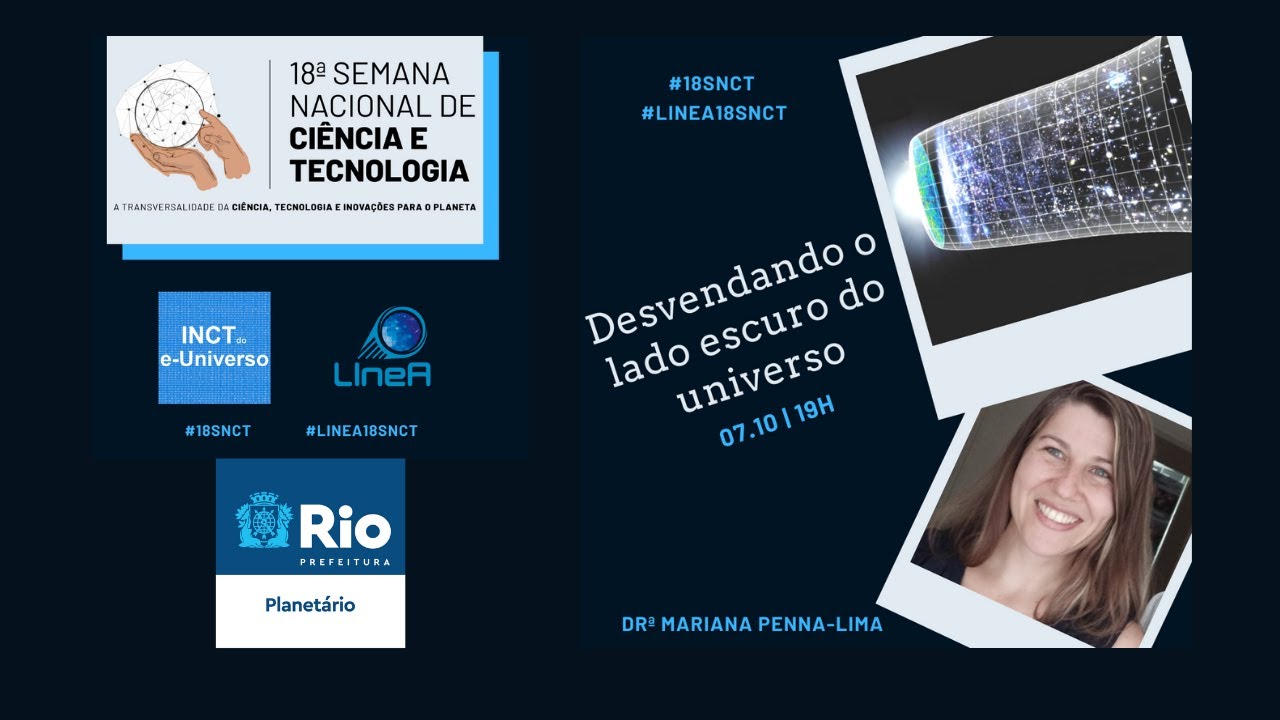 18ª SNCT - Desvendando o lado escuro do Universo