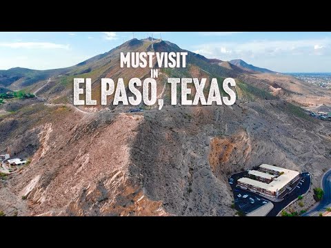 Visiting El Paso? Here Are the Best Spots You Can’t Miss!