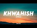 MITRAZ & AROOH - Khwahish | Lyrical Video | Unied Studios
