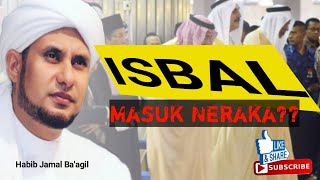 Download lagu Benarkah Isbal itu Haram?? || Habib Jamal bin Thoha Ba'agil mp3