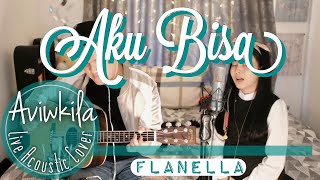 Download lagu Flanella - Aku Bisa (Live Acoustic Cover by Aviwkila) mp3 Download lagu Flanella - Aku Bisa (Live Acoustic Cover by Aviwkila) mp3