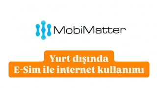 Yurt Dışında İnternete Bağlanmanın En Kolay Yolu! | Mobimatter eSIM