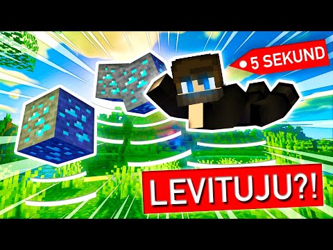 Minecraft, ale za 5 SEKUND LEVITUJU....