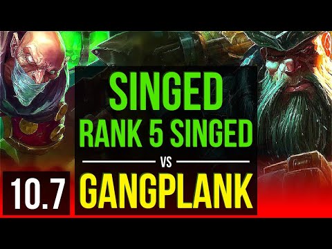 SINGED vs GANGPLANK (TOP) | Rank 5 Singed, KDA 11/2/10, 2 early solo kills | EUW Grandmaster | v10.7