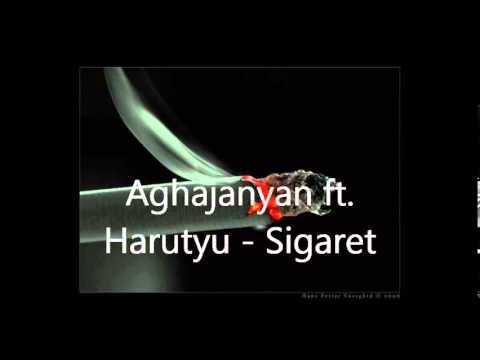 Aghajanyan feat. Harutyu - Sigaret ___ Armenian Rap ___ 2013