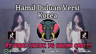Download lagu HAMIL DULUAN VERSI KOREA VIRAL TIKTOK TERBARU YANG KALIAN CARI ! mp3