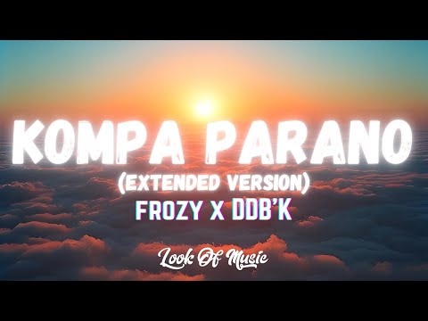 kompa parano – frozy x DDB'K (extended version) (Lyrics)
