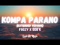 Kompa Parano Frozy X DDB K Extended Version Lyrics