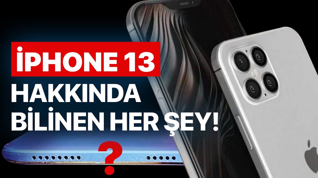 Buna Böbrek de Yetmeyebilir: iPhone 13 Nasıl Olacak? (Türkiye Fiyatı Ne Olacak ve Ne Zaman Çıkacak?)