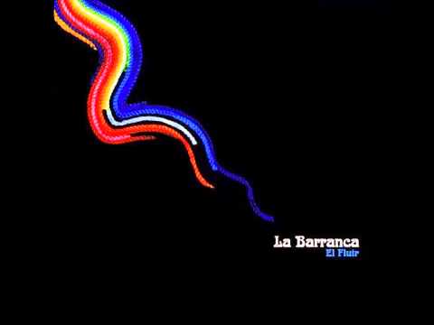 La Barranca - El Fluir (Álbum Completo)